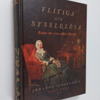 Johanna Ilmakunnas : Flitiga och sysslolösa - pikkukuva 1