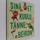 Anna Härmälä : Sinä et kuulu tänne, Beiron - pikkukuva 1