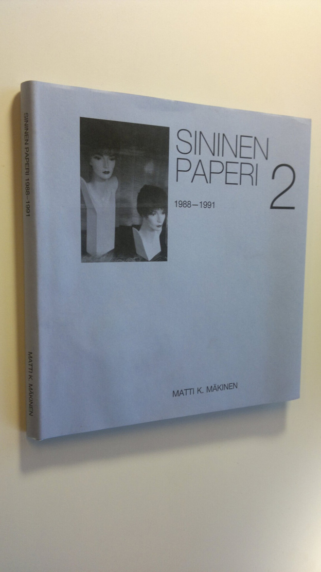 Matti K. Mäkinen : Sininen paperi 2, 1988-1991