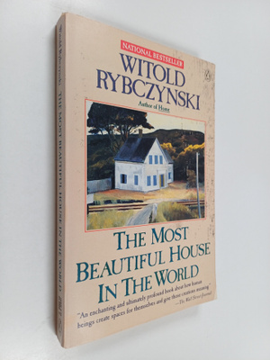 Witold Rybczynski : The Most Beautiful House in the World