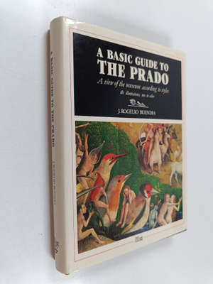 J. Rogelio Buendia : A basic guide to the Prado