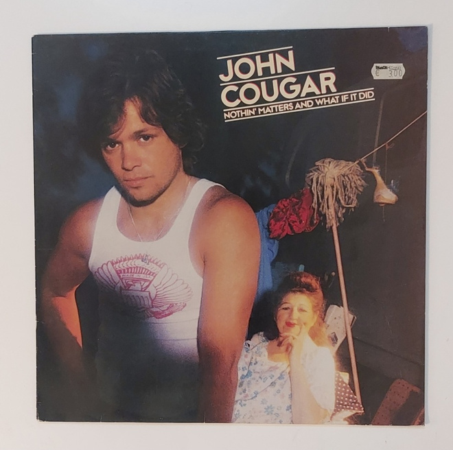 John Cougar - Nothin' Matters And What If It Did LP