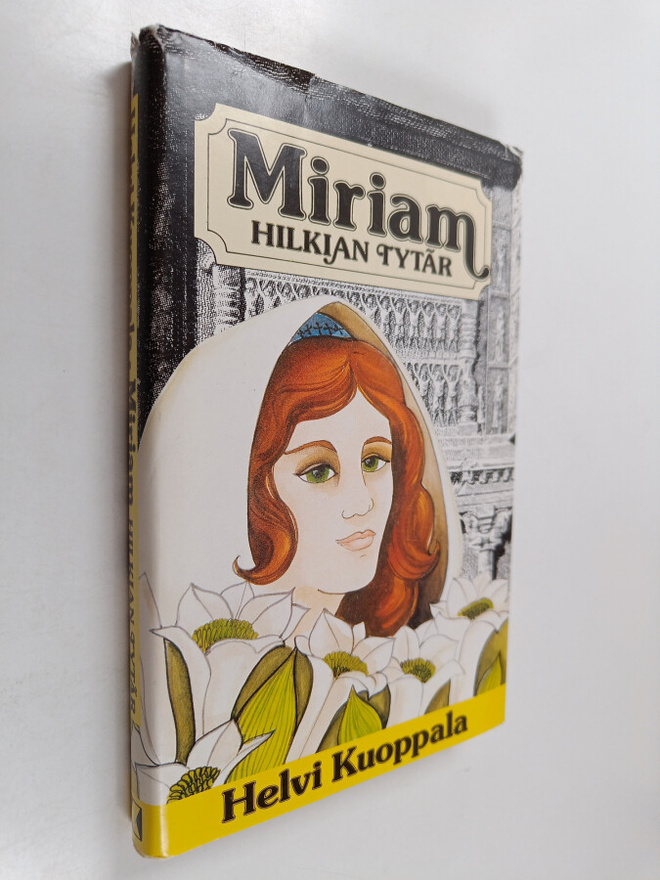 Helvi Kuoppala : Miriam Hilkian tytär