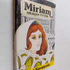 Helvi Kuoppala : Miriam Hilkian tytär - pikkukuva 1