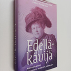 Erkki Tuomioja ym. : Edelläkävijä : Aino Malmberg - aktiv... - pikkukuva 1