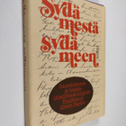 Sirkka (toim.) Rapola : Sydämestä sydämeen : suurmiestemm... - pikkukuva 1
