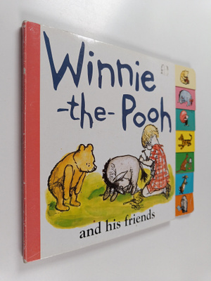 A. A. Milne : Winnie the Pooh and his friends