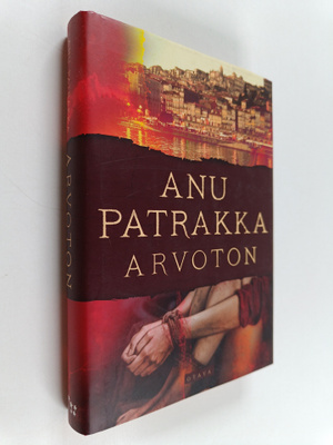 Anu Patrakka : Arvoton