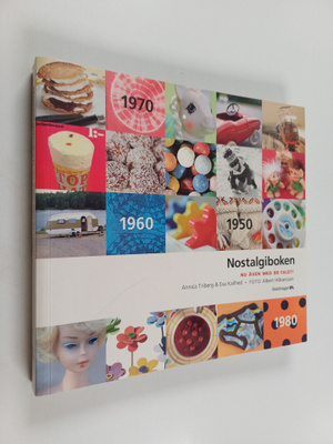 Annica Triberg : Nostalgiboken minnen, beskrivningar, lek...