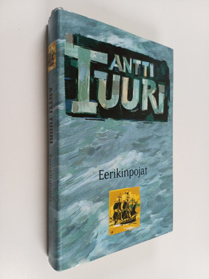 Antti Tuuri : Eerikinpojat