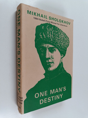 Mikhail Sholokhov : One Man's Destiny