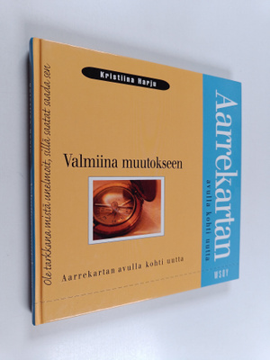 Kristiina Harju : Valmiina muutokseen : aarrekartan avull...