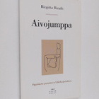 Birgitta Birath : Aivojumppa : oppimista parantavia liike... - pikkukuva 1