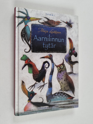 Marja Luukkonen : Aarnilinnun tytär