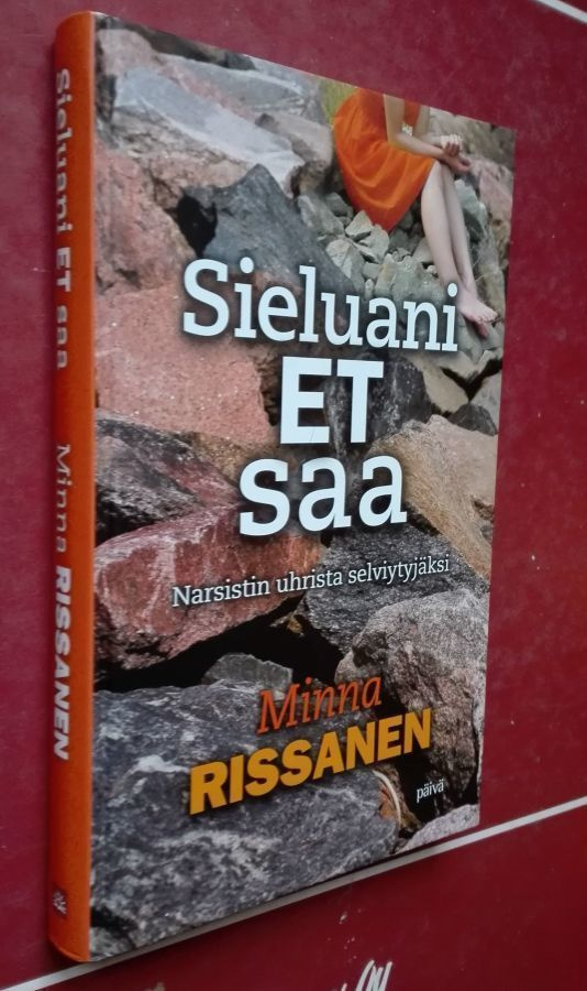 Sieluani et saa: Narsistin uhrista selviytyjäksi