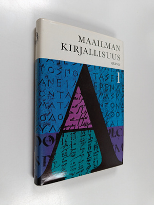 Rafael (toim.) Koskimies : Maailman kirjallisuus 1 : Anti...