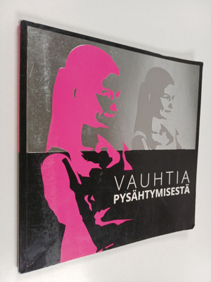 Vauhtia pysähtymisestä