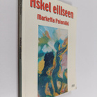 Marketta Palomäki : Askel eiliseen (signeerattu) - pikkukuva 1