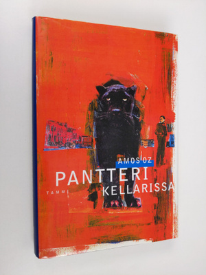 Amos Oz : Pantteri kellarissa