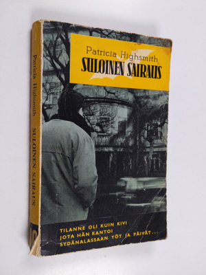 Patricia Highsmith : Suloinen sairaus