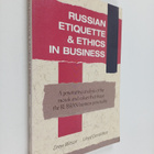 Drew Wilson ym. : Russian Etiquette & Ethics in Business - pikkukuva 1