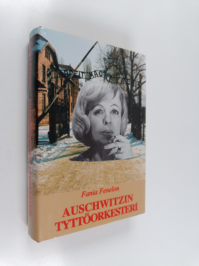 Fania Fenelon : Auschwitzin tyttöorkesteri