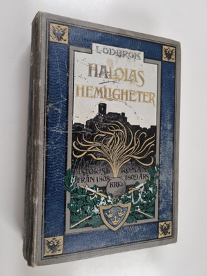Lodbrok : Halolas hemligheter : historisk roman från 1808...