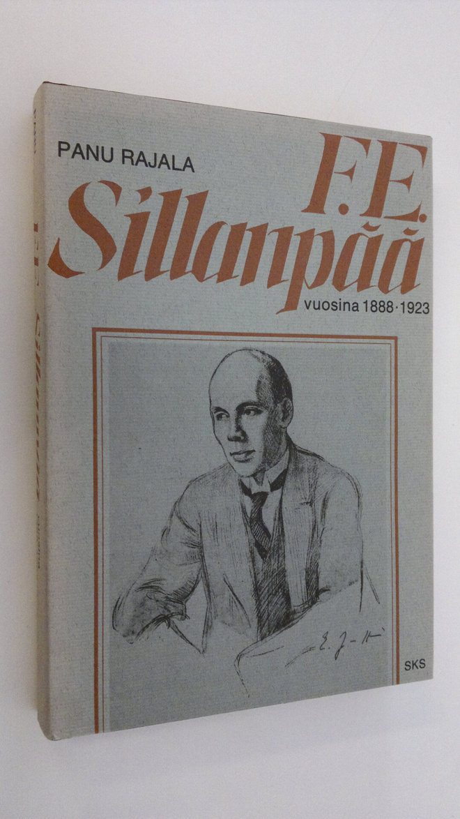 Panu Rajala : F. E. Sillanpää vuosina 1888-1923 (signeera...