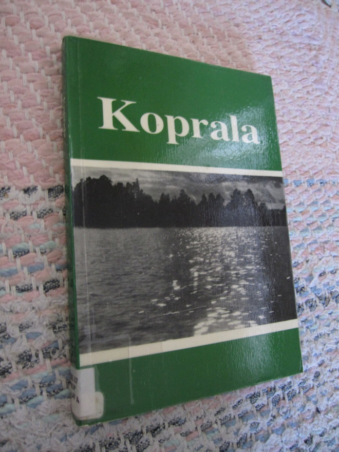 Koprala - Kylä Karjalan kannaksella : Karvonen Viljo