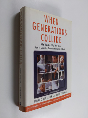 Lynne C. Lancaster : When generations collide : who they ...