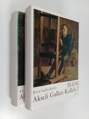 Kirsti Gallen-Kallela : Isäni Akseli Gallen-Kallela 1-2 :...