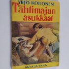 Yrjö Kohonen : Tähtimajan asukkaat : Seikkailukertomus su... - pikkukuva 1