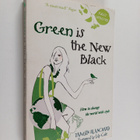 Tamsin Blanchard : Green is the new black : how to change... - pikkukuva 1