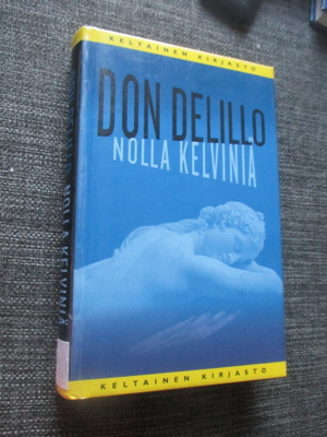 DON DELILLO - nolla kelviniä !!