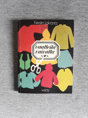 Kerstin Lokrantz: Vaatteita vaivatta