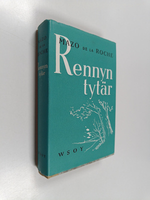 Mazo De la Roche : Rennyn tytär