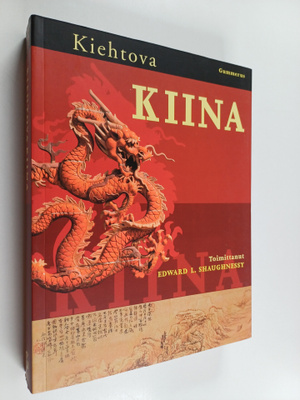 Edward L. (toim.) Shaughnessy : Kiehtova Kiina