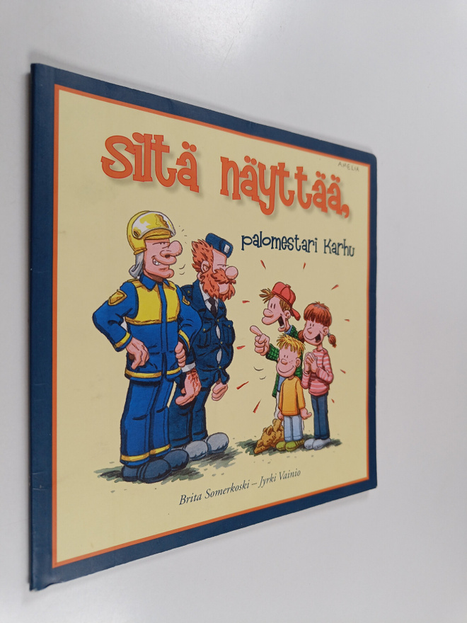 Brita Somerkoski : Siltä näyttää, palomestari Karhu