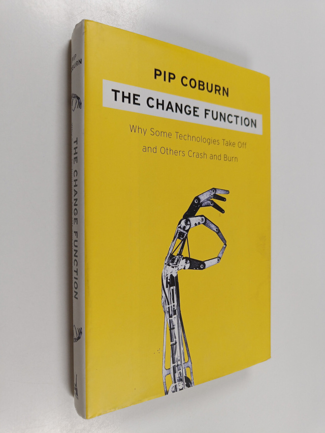 Pip Coburn : The change function : why some technologies ...
