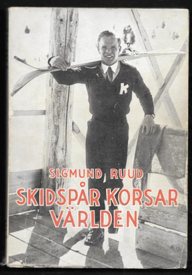 Ruud, Sigmund : Skidspår korsar världen