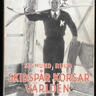 Ruud, Sigmund : Skidspår korsar världen - pikkukuva 1