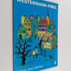 Jochen Neumeister : Westermann-Fibel Heft 2 : Haus und Ga... - pikkukuva 1
