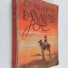 C. E. Scoggins : Pampas-Joe : seikkailuromaani - pikkukuva 1
