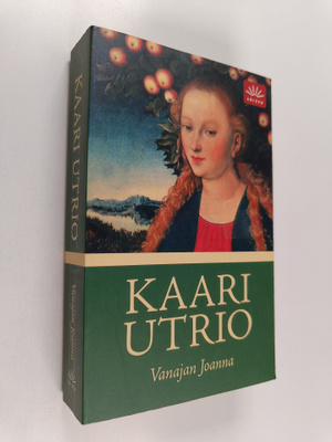 Kaari Utrio : Vanajan Joanna