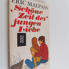 Eric Malpass : Schöne Zeit der jungen Liebe : Roman - pikkukuva 1