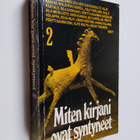 Ritva (toim.) Haavikko : Miten kirjani ovat syntyneet 2 :... - pikkukuva 1