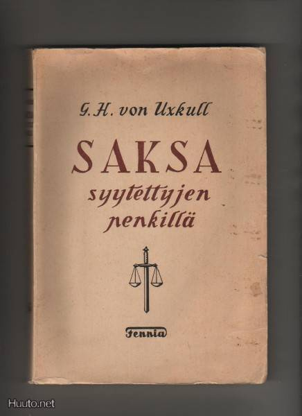 Uxkull, G. H. von: Saksa syytettyjen penkillä, Fennia 1945
