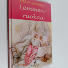 Mirva Saukkola : Lemmenruokaa : pakinoita & reseptejä - pikkukuva 1