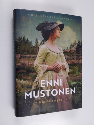 Enni Mustonen : Kasvattitytär