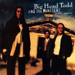 Big Head Todd And The Monsters - Sister Sweetly (CD)